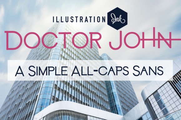 Doctor John: The All-Cap Sans Serif for Bold Branding