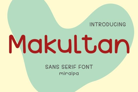 Makultan Font Review: A Cute Sans Serif for Creative Projects