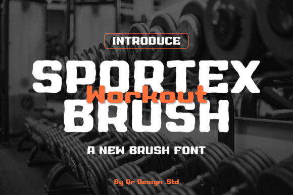 Upgrade Your Brand with Sportex Workout Brush Typeface